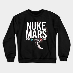 Nuke Mars Crewneck Sweatshirt